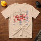 Job well done T-Shirt