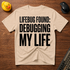 Lifebug found T-Shirt