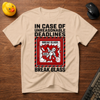 Tight Deadlines T-Shirt