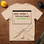 Debugging Life v02 T-Shirt