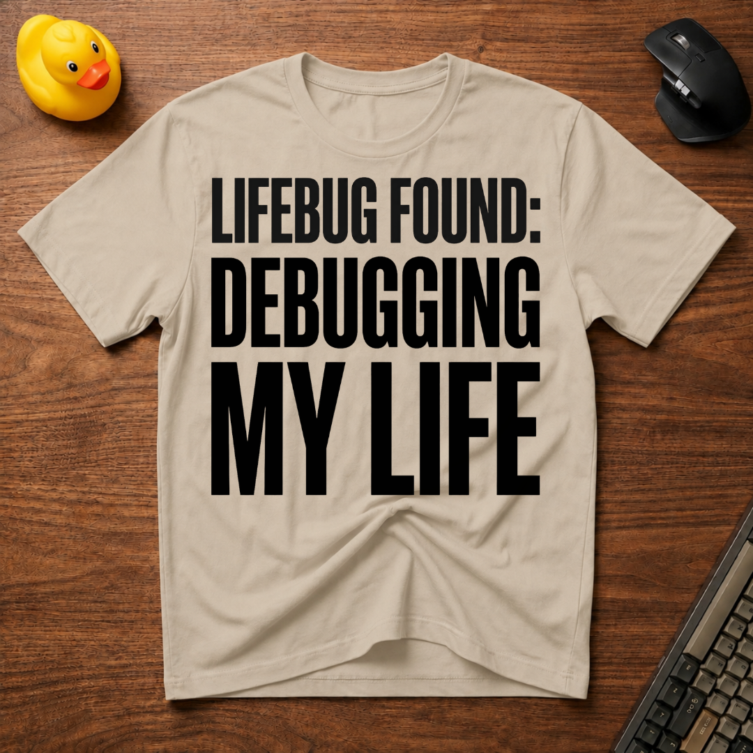 Lifebug found T-Shirt