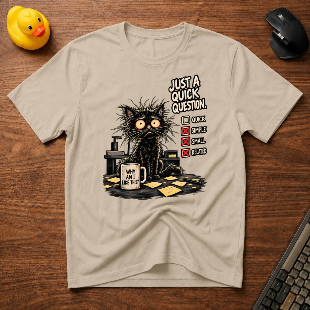 Quick Question v01 T-Shirt
