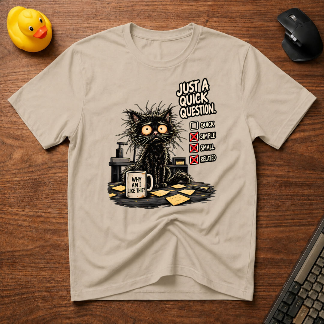Quick Question v01 T-Shirt