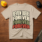 Review Queue v02 T-Shirt