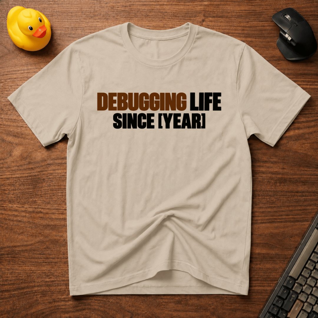 Debugging Since T-Shirt