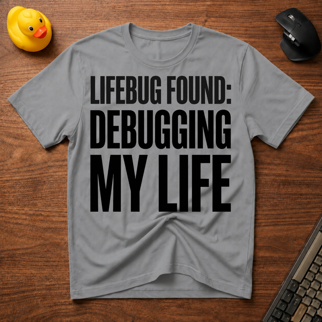 Lifebug found T-Shirt