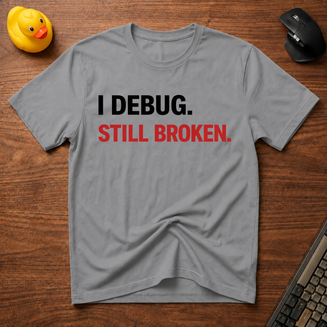 Still Broken v02 T-Shirt