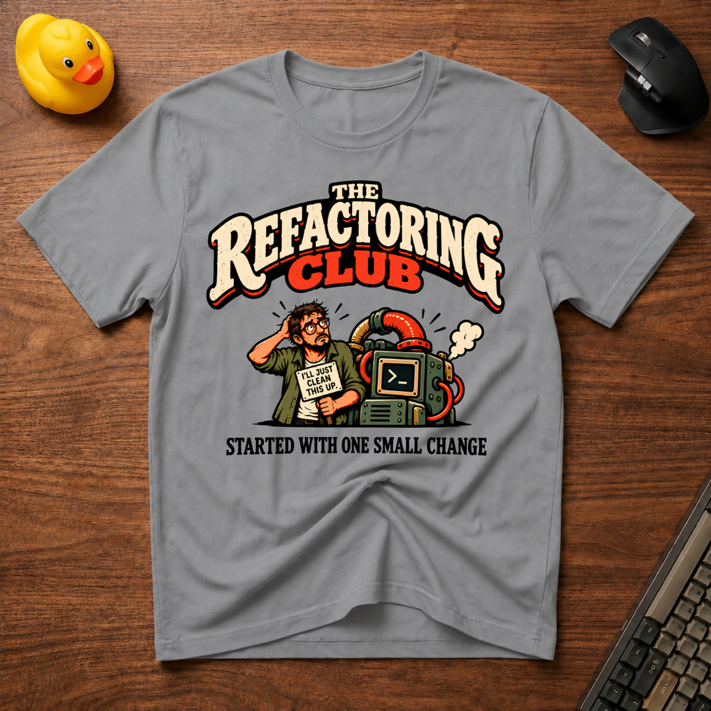 The Refactoring Club T-Shirt