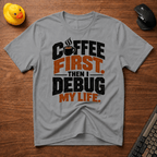 Coffee & Debug v01 T-Shirt