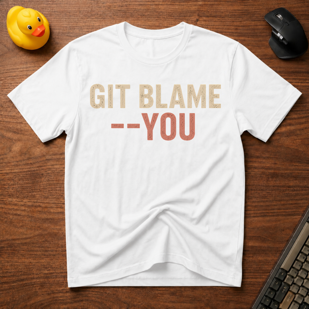 Git Blame U T-Shirt